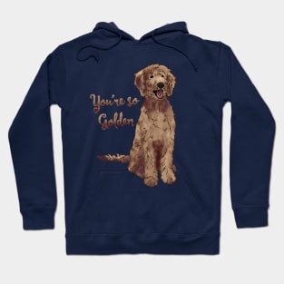 You're So Golden Doodle Hoodie